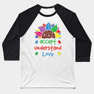 Accept Understand Love Sunflower Autism Awareness Rainbow Baseball T-Shirt